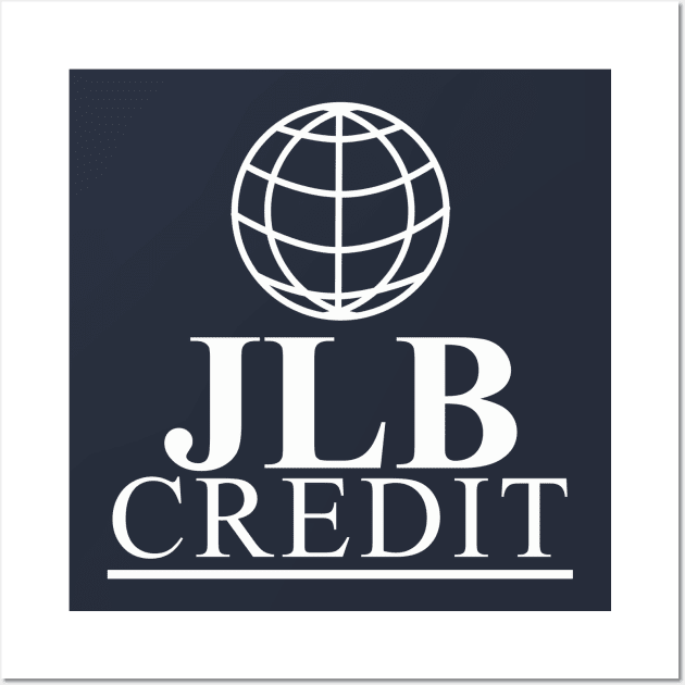 JLB Credit Wall Art by dumbshirts